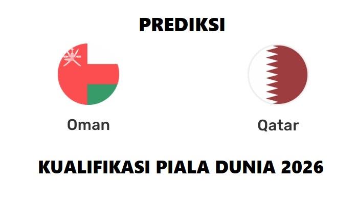 Prediksi Oman Vs Qatar Kualifikasi Piala Dunia 2026: Eks Pelatih Real Madrid Bakal Adu Strategi – Portal Kendari
